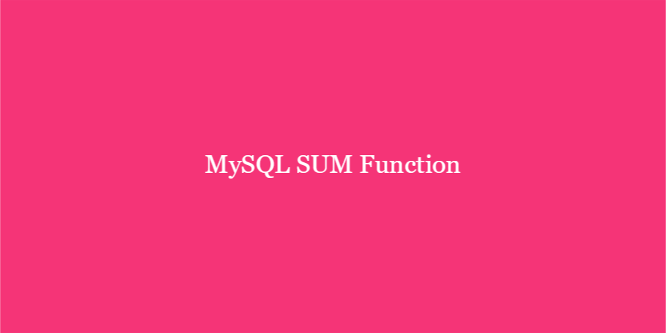 MySQL SUM Function