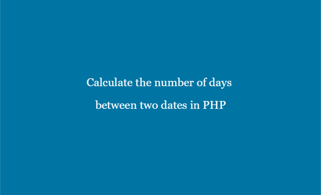 Calculate the number of days between two dates in PHP